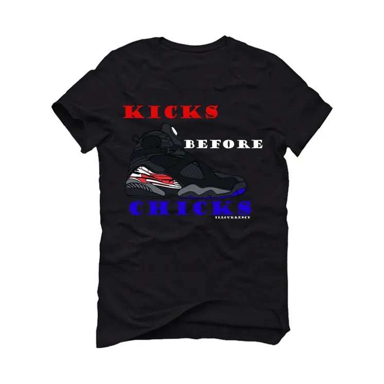 Air Jordan 8 “Playoffs” | illcurrency Black T-Shirt (KICKS BEFORE CHICKS)