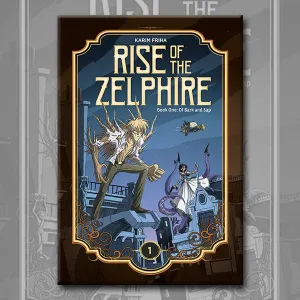 RISE OF THE ZELPHIRE BOOK 1, by Karim Friha